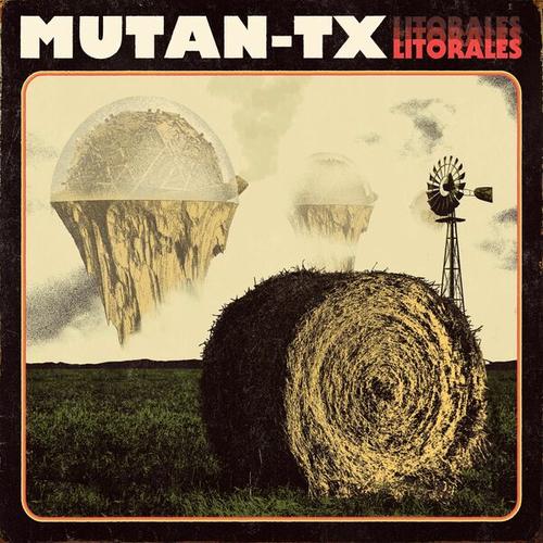 Mutan-TX - Litorales (2025)