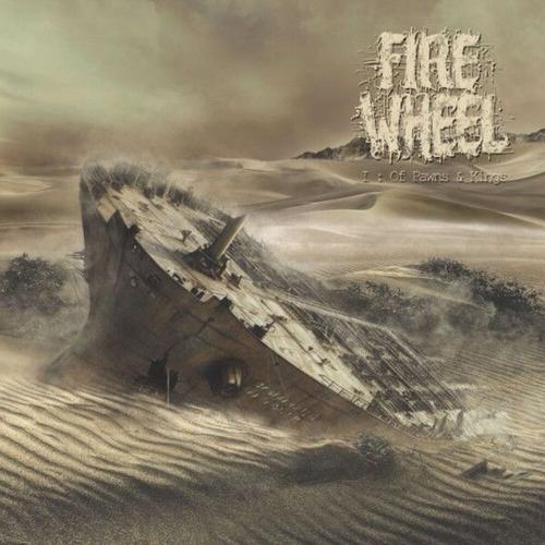 Fire Wheel - I : Of Pawns & Kings [ep] (2025)