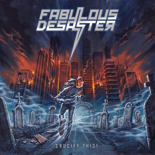 Fabulous Desaster - Crucify This! (2025) 320|FLAC
