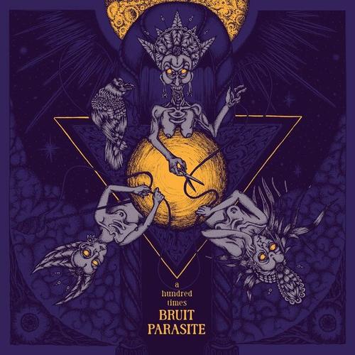 Bruit Parasite - A Hundred Times (2025) 320|FLAC