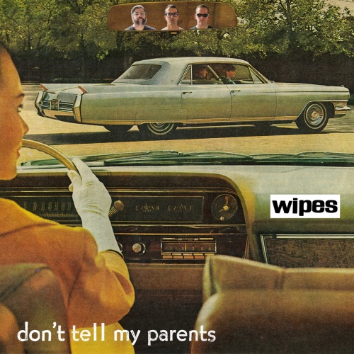 Wipes - Don't Tell My Parents (2025) CD-Rip