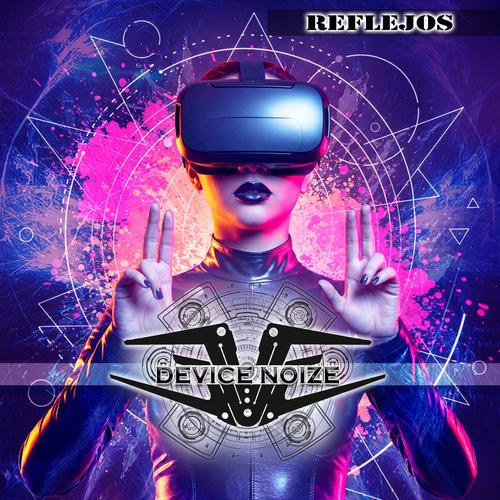 Device Noize - Reflejos (2025)