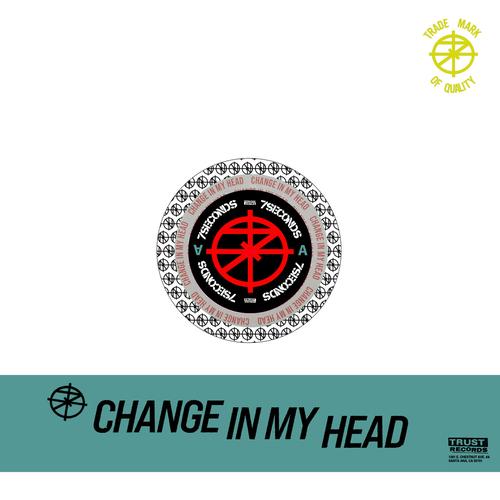 7 Seconds - Change In My Head (TRUST Edition) (2025) 320|FLAC