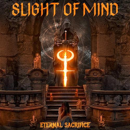 Slight Of Mind - Eternal Sacrifice (2025)
