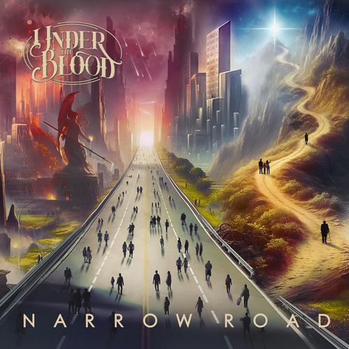 Under The Blood - Narrow Road (2025)