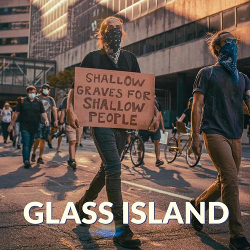 Glass Island - Shallow Graves for Shallow People (2025)