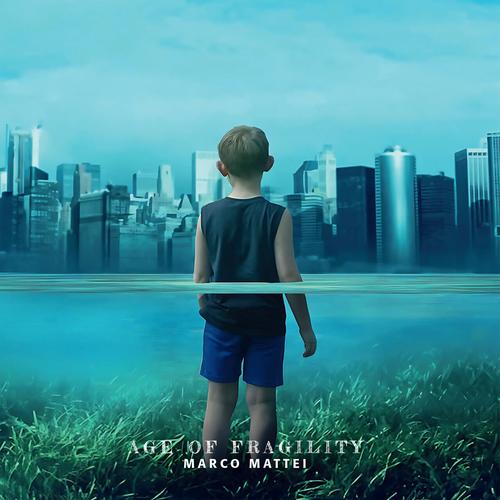 Marco Mattei;Tony Levin;Jerry Marotta - Age of Fragility (2025) 320|FLAC
