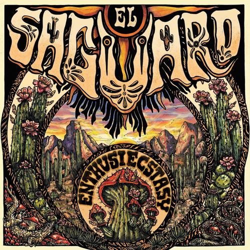 El Saguaro - Enthusiecstasy (2025)