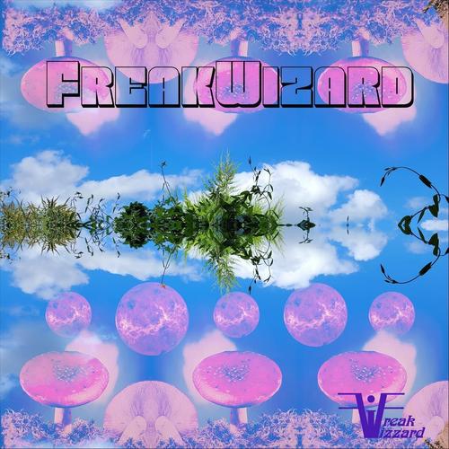 Freakwizard - Freakwizard (2023)