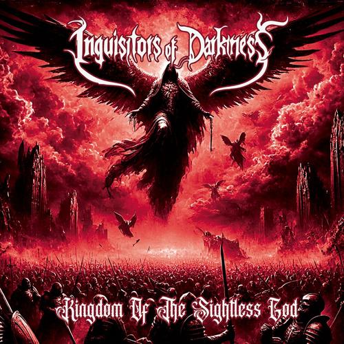 Inquisitors of Darkness - Kingdom of The Sightless God (2025)