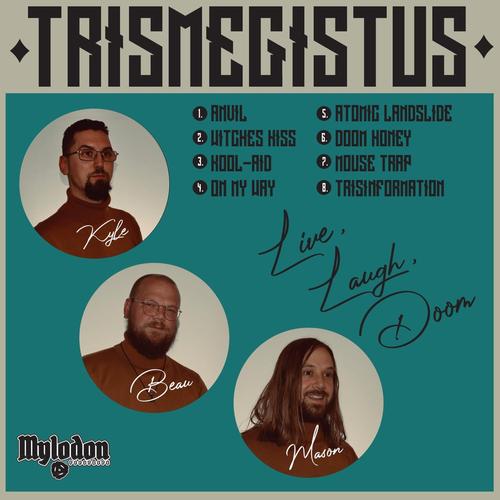 Trismegistus - Live, Laugh, Doom (2024)