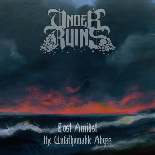Under Ruins - Lost Amidst The Unfathomable Abyss Single (2025) 320|FLAC