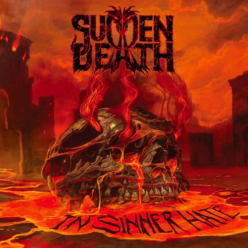 Sudden Death - In Sinner Hate (2025)
