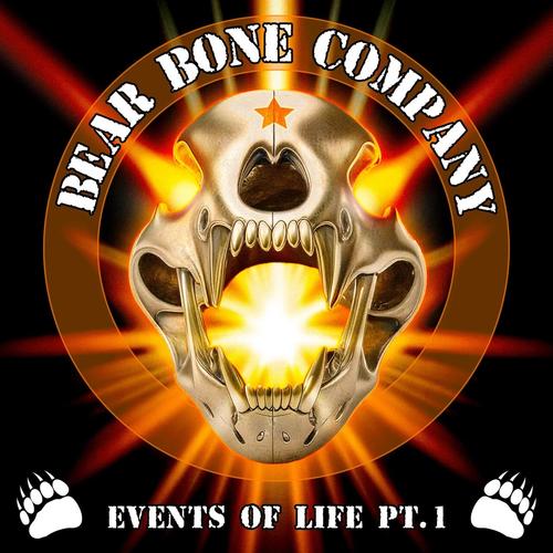 BEAR BONE COMPANY - Events Of Life Pt. 1 (2025)