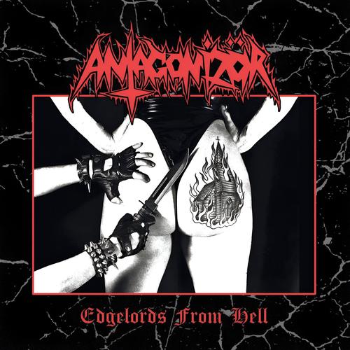 Antagonizor - Edgelords From Hell (2025)