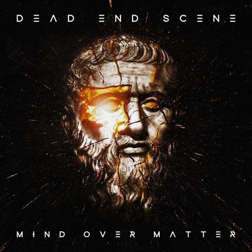 Dead End Scene - Mind Over Matter (2025)