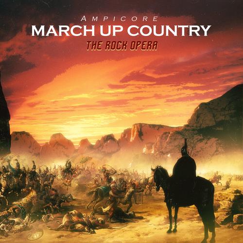 Ampicore - March Up Country - The Rock Opera (2025)