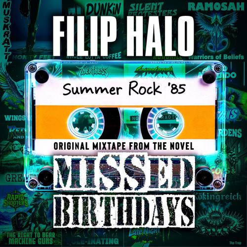 Filip Halo - Summer Rock '85 (Missed Birthdays Mixtape) (2025)