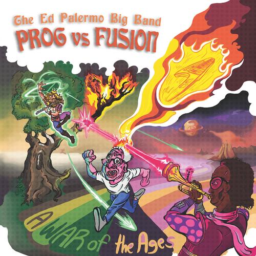 The Ed Palermo Big Band - Prog vs. Fusion - A War of the Ages (2025) 320|FLAC