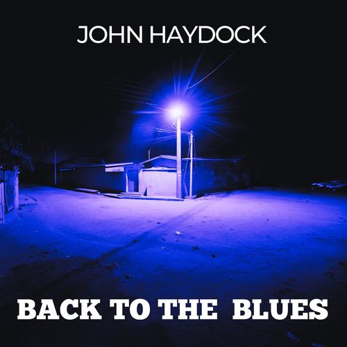 John Haydock - Back to the Blues (2025)
