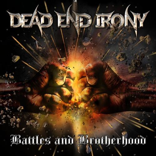 Dead End Irony - Battles and Brotherhood (2025) 320|FLAC