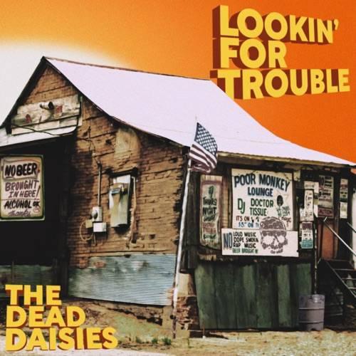 The Dead Daisies - Lookin' For Trouble (2025) 320|FLAC