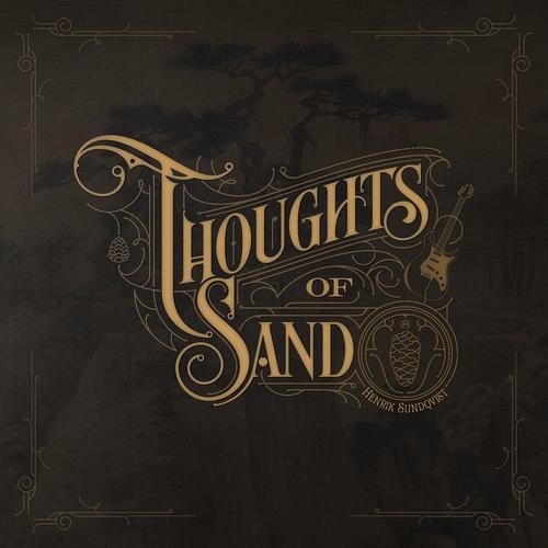 Henrik Sundqvist - Thoughts Of Sand (2025) 320|FLAC