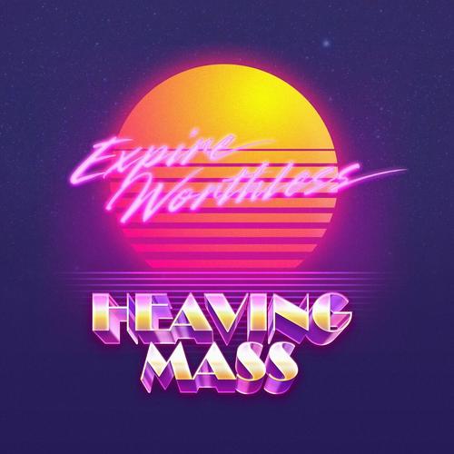 Heaving Mass - Expire Worthless (2025) 320|FLAC