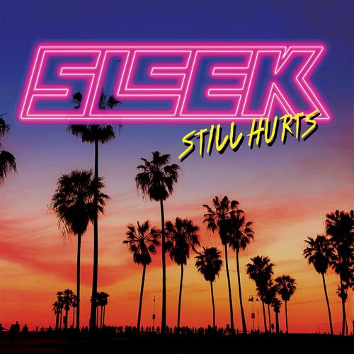 Sleek - Still Hurts (2024)