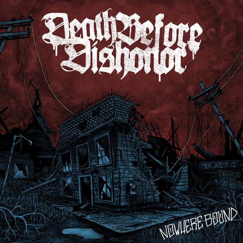 Death Before Dishonor - Nowhere Bound (2025) 320|FLAC