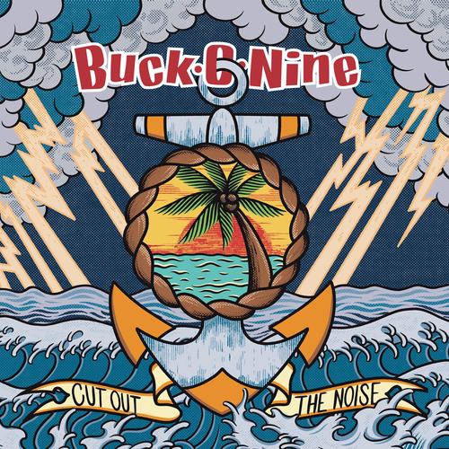 Buck-O-Nine - Cut Out The Noise (2025)