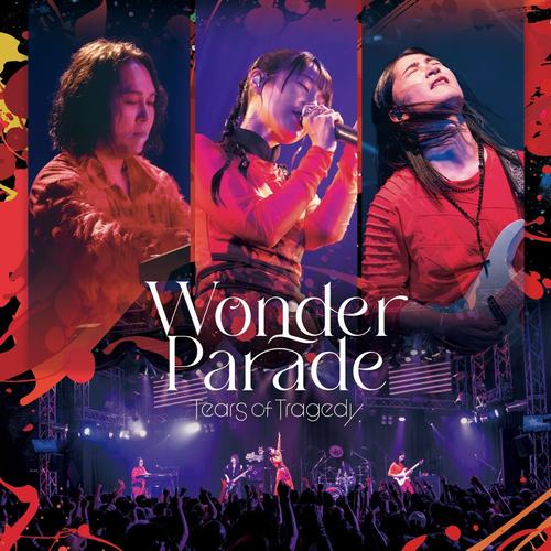TEARS OF TRAGEDY - Wonder Parade [2CD] (2025) 320|FLAC