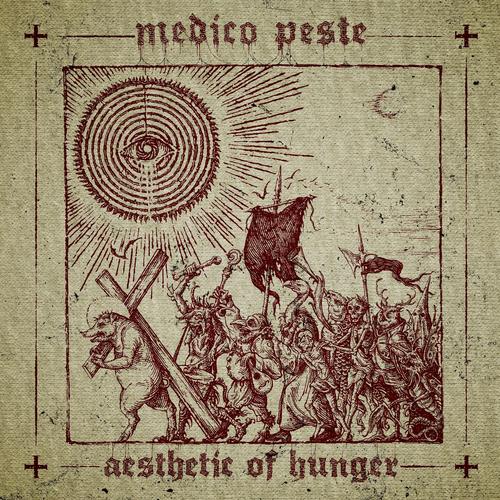 Medico Peste - Aesthetic Of Hunger (2025)