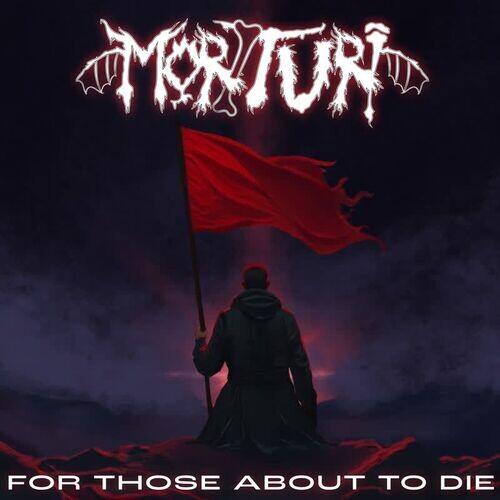 Morituri - For Those About to Die (2025)