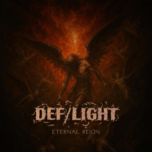 DEF/LIGHT - Eternal Reign (2025)