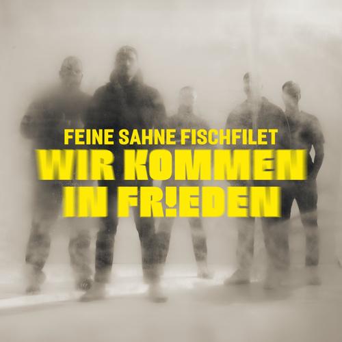 Feine Sahne Fischfilet - Wir kommen in Frieden (2025) 320|FLAC