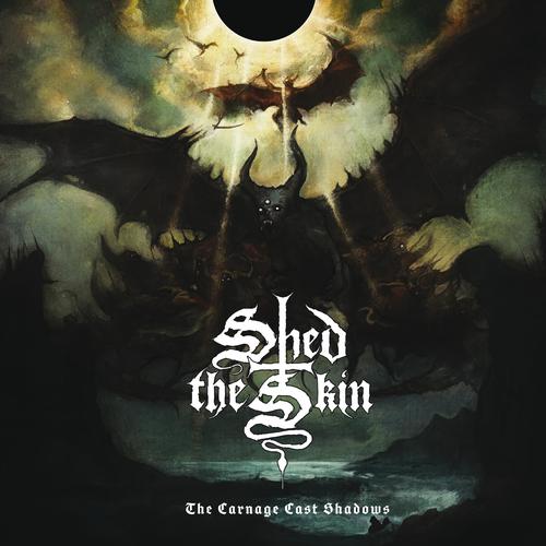 Shed the Skin - The Carnage Cast Shadows (2025) 320|FLAC