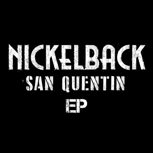 Nickelback - San Quentin EP (2025)