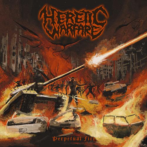 Heretic Warfare - Perpetual Fire (2025)