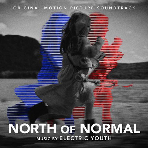 Electric Youth - North of Normal (Original Motion Picture Soundtrack) (2025)