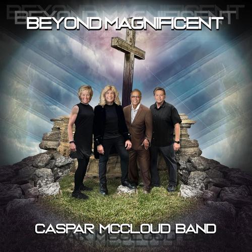 Caspar McCloud Band - Beyond Magnificent (2025)
