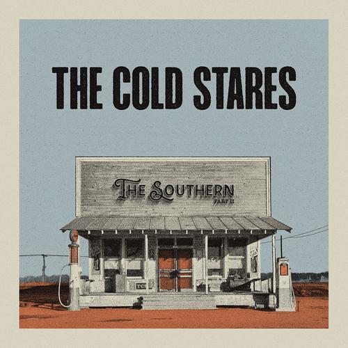 The Cold Stares - The Southern, Pt. 2 (2025) 320|FLAC