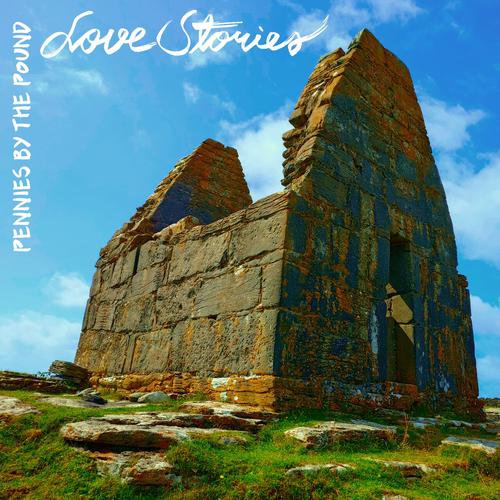 Pennies by the Pound - Love Stories (2025)