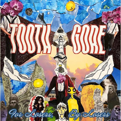 Tooth Gore - For Losers, By Losers. (2025)