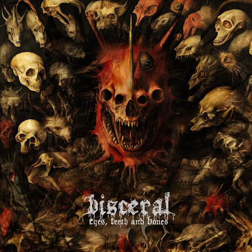 Visceral - Eyes, Teeth and Bones (2025)