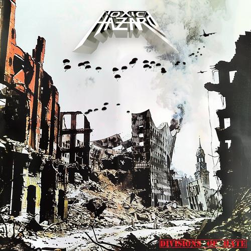 Toxic Hazard - Divisions Of Hate (2025)