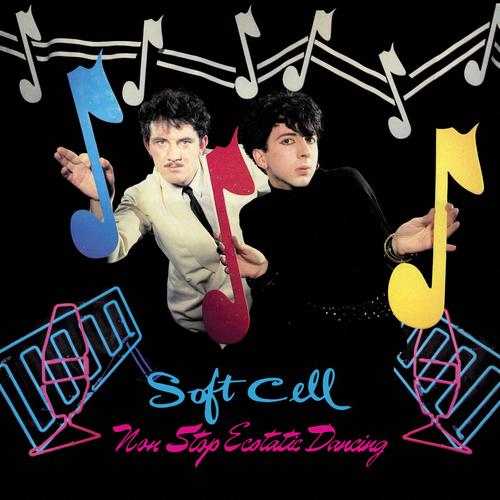 Soft Cell - Non-Stop Ecstatic Dancing (Deluxe Edition) [2CD] (2025)