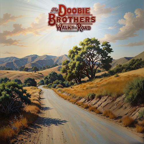 The Doobie Brothers - Walk This Road (2025) 320|FLAC