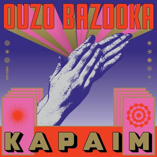 Ouzo Bazooka - Kapaim (2025)