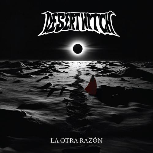 Desert Witch - La Otra Razón (2025)